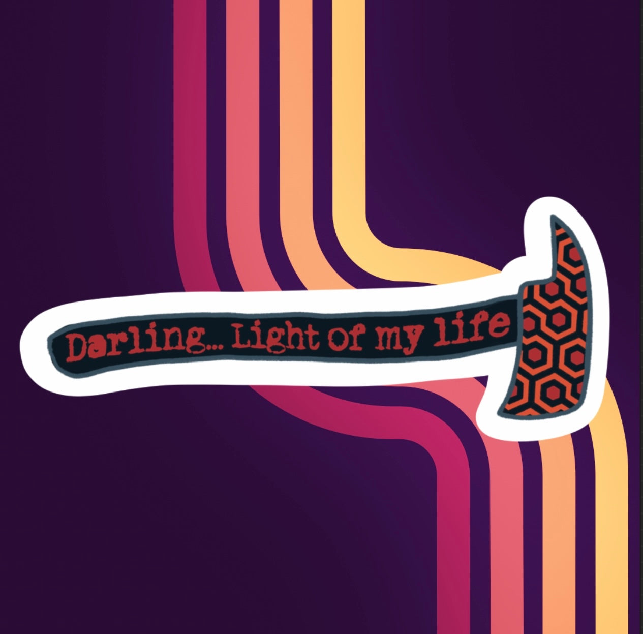 Vinyl Mini Sticker "Darling...light of my life" Horror movie the shining carpet pattern Axe head jack torrance
