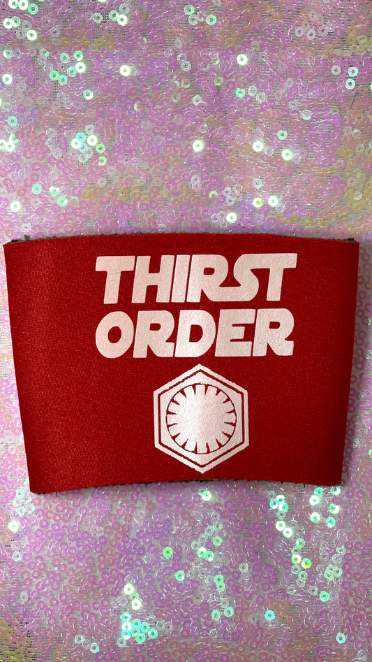 Thirst Order Star Wars Parody Can Cooler Koozie First Order Kylo Hux Phasma