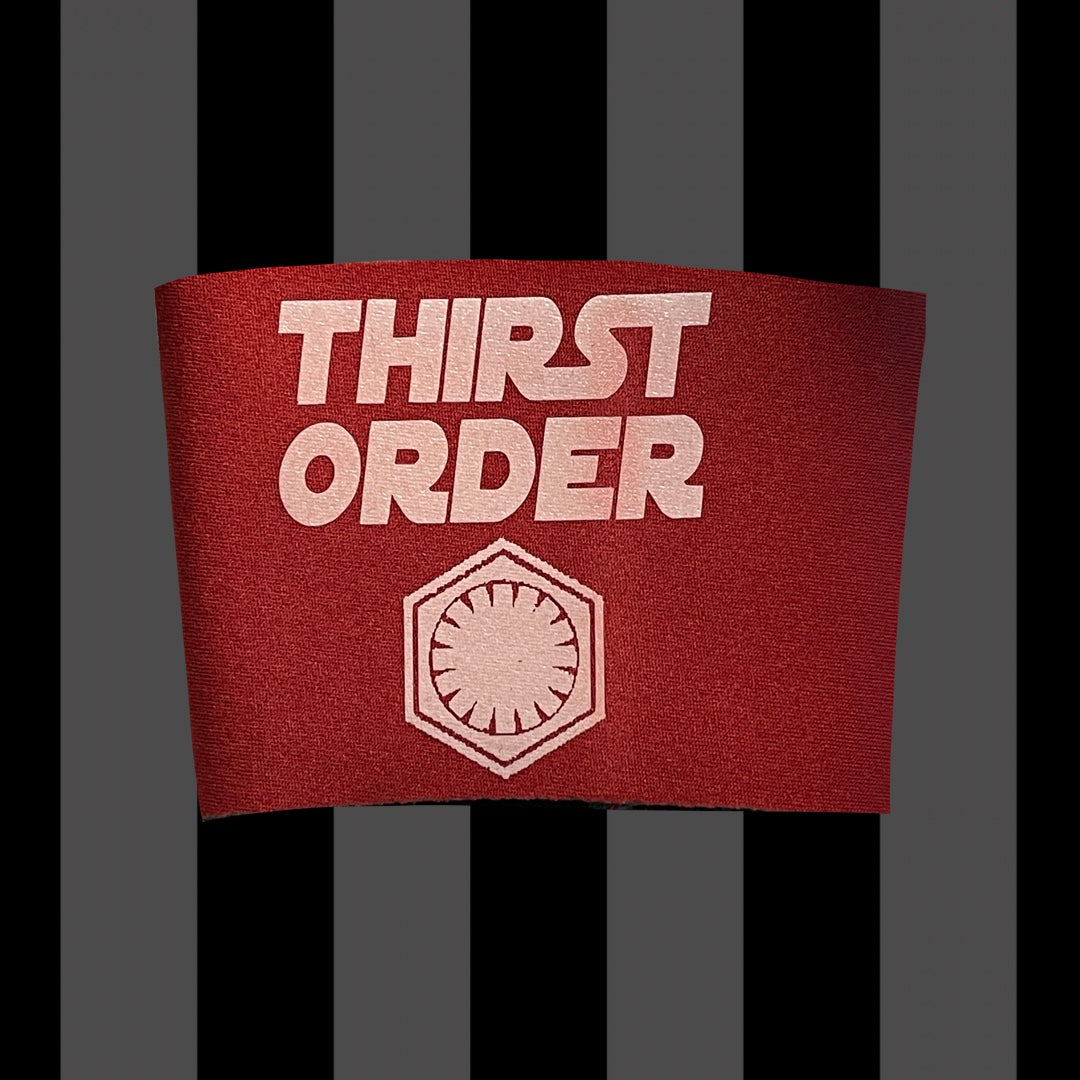 Item is can cooler koozie in bright red with white text reading Thirst Order and the First Orders logo. Background is a pink toned sequin fabric.